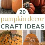 Collage of various pumpkin craft ideas with text overlay that says 20 pumpkin decor craft ideas