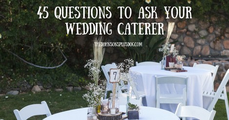 Outdoor wedding showing rustic table decorations with text overlay that says 45 questions to ask wedding caterer