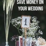 Rustic wedding table decor with text overlay that says 36 ways to save money on your wedding