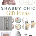 Collage of various home decor items that are in the shabby chic decor style with text overlay that says shabby chic gift ideas