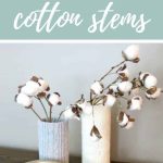 Faux cotton stems in sweater wrapped vases on wooden table top with gold antler sitting next to them with text overlay that says how to make cotton stems