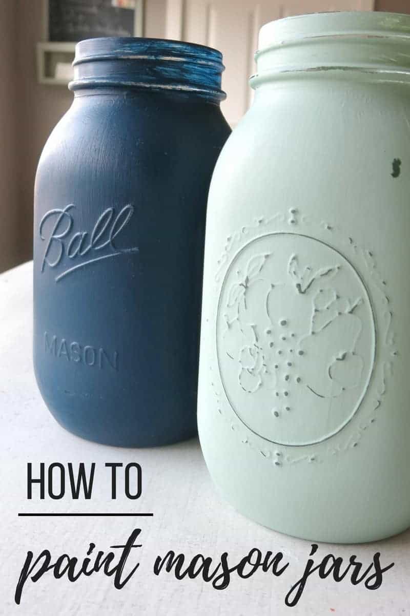 How To Paint Mason Jars - Making Manzanita