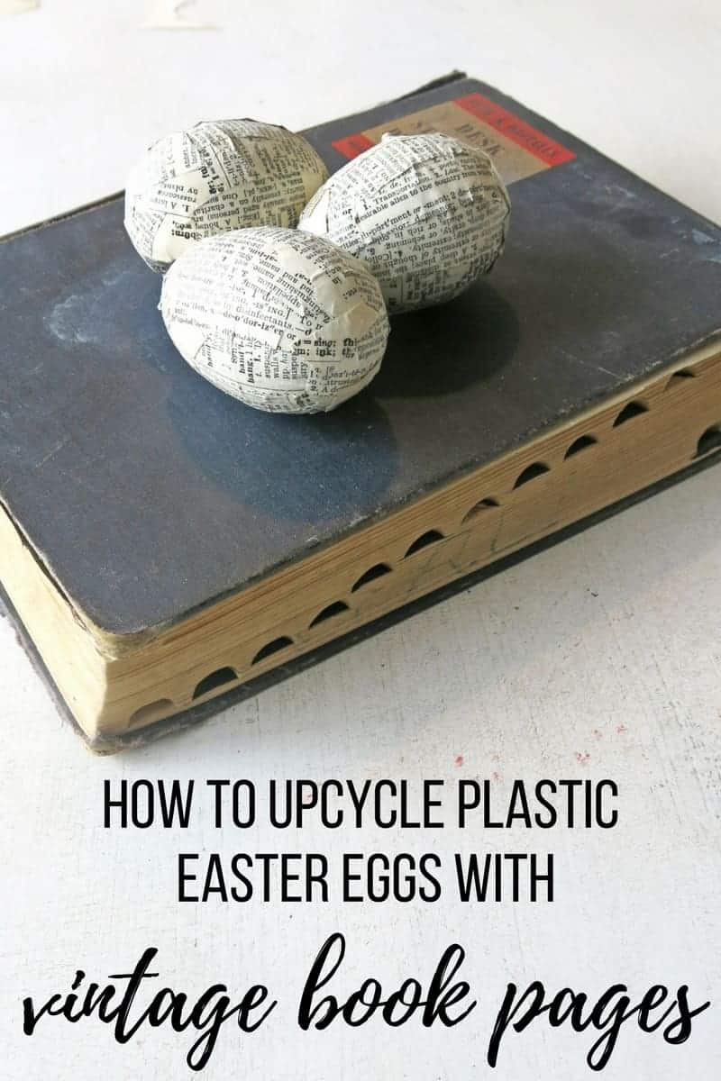 How to upcycle plastic easter eggs with vintage book pages: an easy Easter DIY craft that turns basic Easter eggs into stylish vintage Easter decor