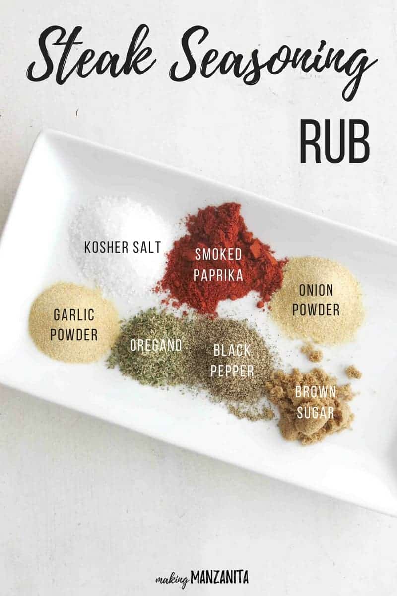 To make this DIY steak seasoning, you need kosher salt, smoked paprika, onion powder, garlic powder, oregano, black pepper, and brown sugar.