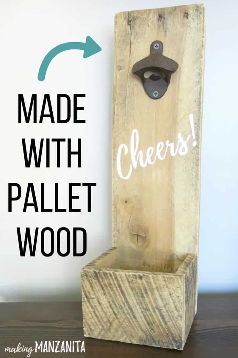 DIY bottle opener sitting on table that has been painted with Cheers in white lettering with a text overlay that says made with pallet wood