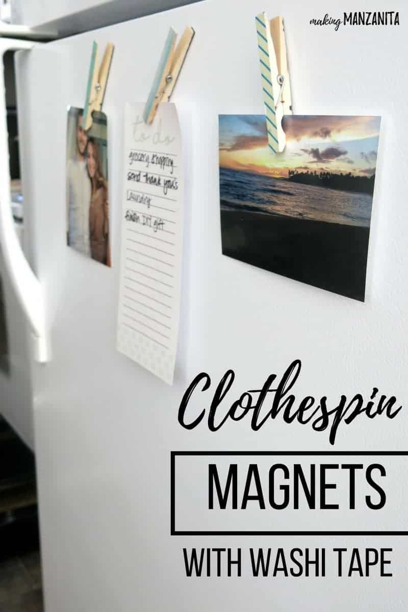 Three clothespin magnets decorated with washi tape hold two pictures and a paper to do list to the door of a white fridge. Text in the lower right hand corner of the image reads "clothespin magnets with washi tape"