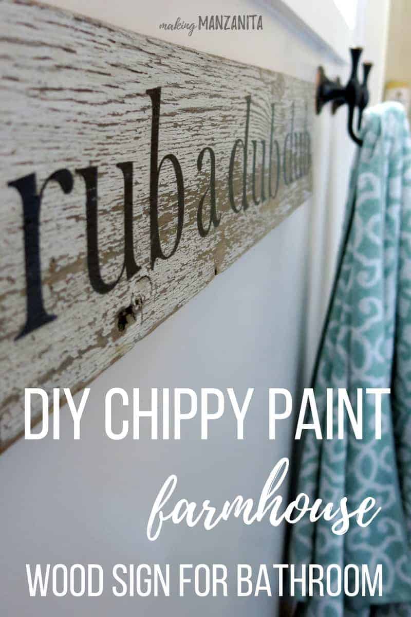 White Chippy Paint Sign For Farmhouse Bathroom | Chipped Paint Wood Sign | Farmhouse Sign with Chippy Paint | Rub A Dub Dub Sign For Bathroom | Farmhouse Bathroom Wood Sign | Farmhouse Sign for Bathroom | Bath Time Sign | Bathroom Decor | Bathroom Wall Decor | DIY Chippy Paint Wall Decor | DIY Chippy Paint Farmhouse Wood Sign For Bathroom | Reclaimed Wood Sign | Making a sign with chippy paint 