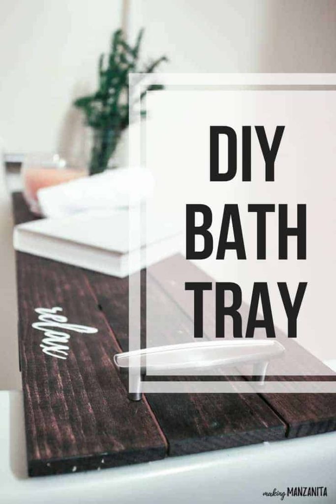 Wooden bath tray with handles and book, candle and greenery with text overlay that says DIY bath tray