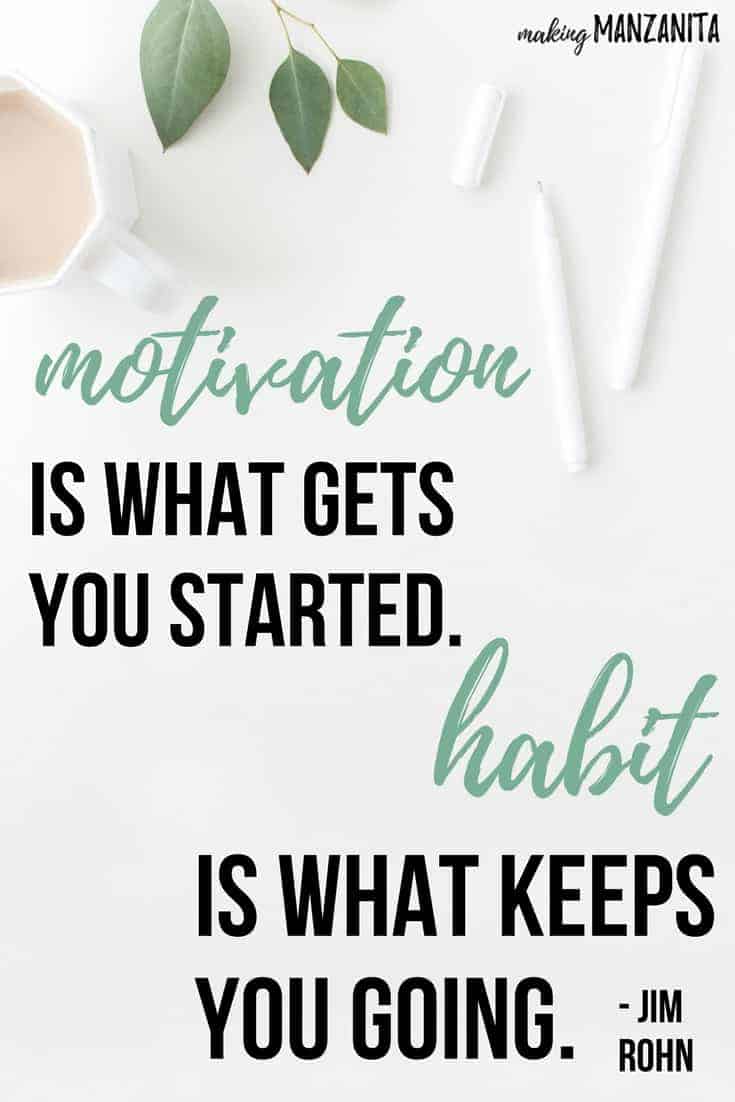 Motivation is what gets you started. Habit is what keeps you going. - Jim Rohn | How to Keep Your New Years Resolutions | How to start a new good habit | Good habits that stick | Motivational quote | Habit formation | Goal Setting Tips