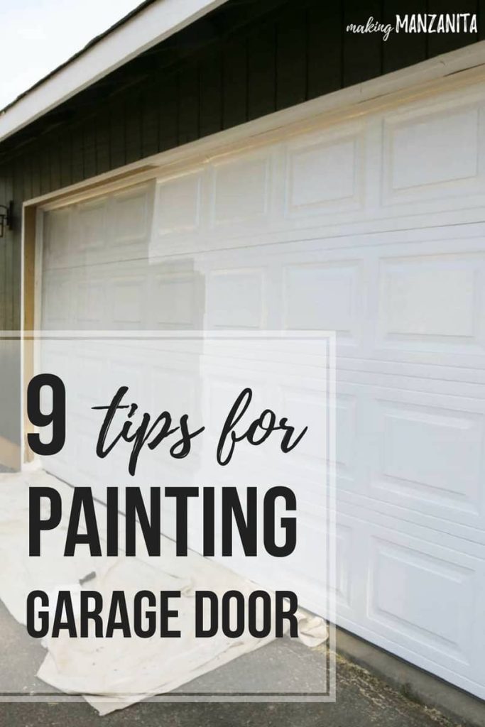 The process of repainting a garage door - a garage door half painted with a fresh coat of white paint with text overlay that reads 9 tips for painting garage door