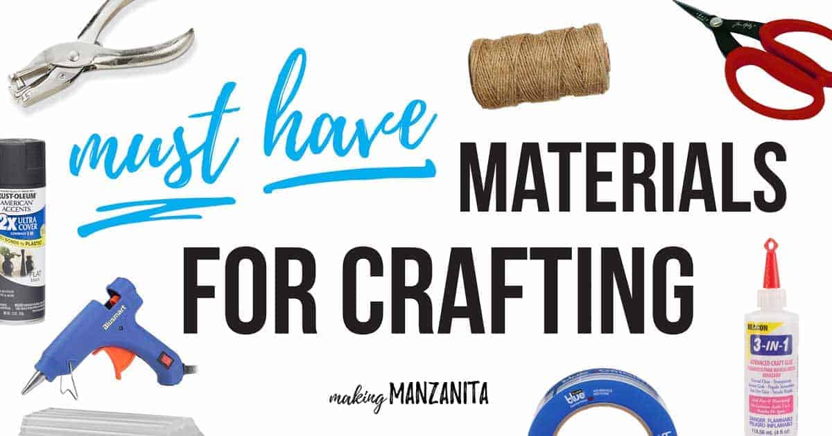 https://www.makingmanzanita.com/wp-content/uploads/2018/01/Craft-Materials-To-Keep-On-Hand-Facebook.jpg