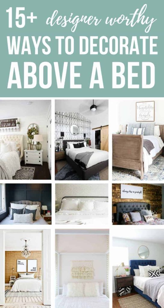 If you're struggling with how to decorate your master bedrooms , check out these 15+ designer worthy ways to decorate above a bed