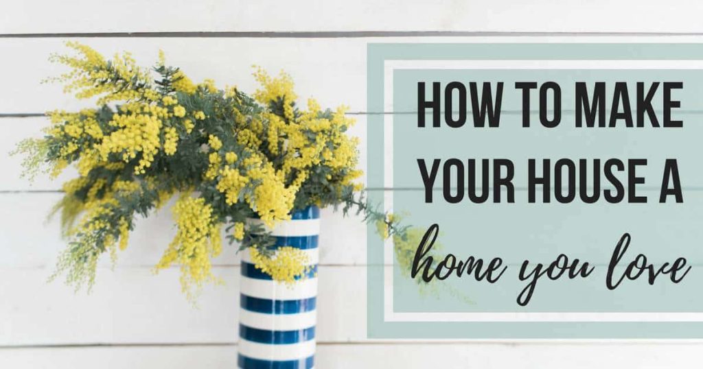 vase with navy blue and white stripes with yellow flowers in it against a white shiplap background with text overlay that says how to make your house a home you love