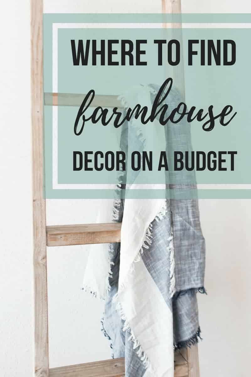 Where to find the best farmhouse decor on a budget. An image of a wood decorative ladder and plaid scarf with text overlay in a translucent mint green box