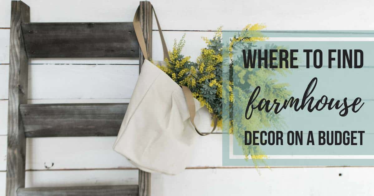 Want to know where to find farmhouse decor on a budget? here are the best places to look for budget friendly farmhouse style decor