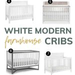 Collage showing 10 different white cribs labeled with numbers with text overlay that says white modern farmhouse cribs