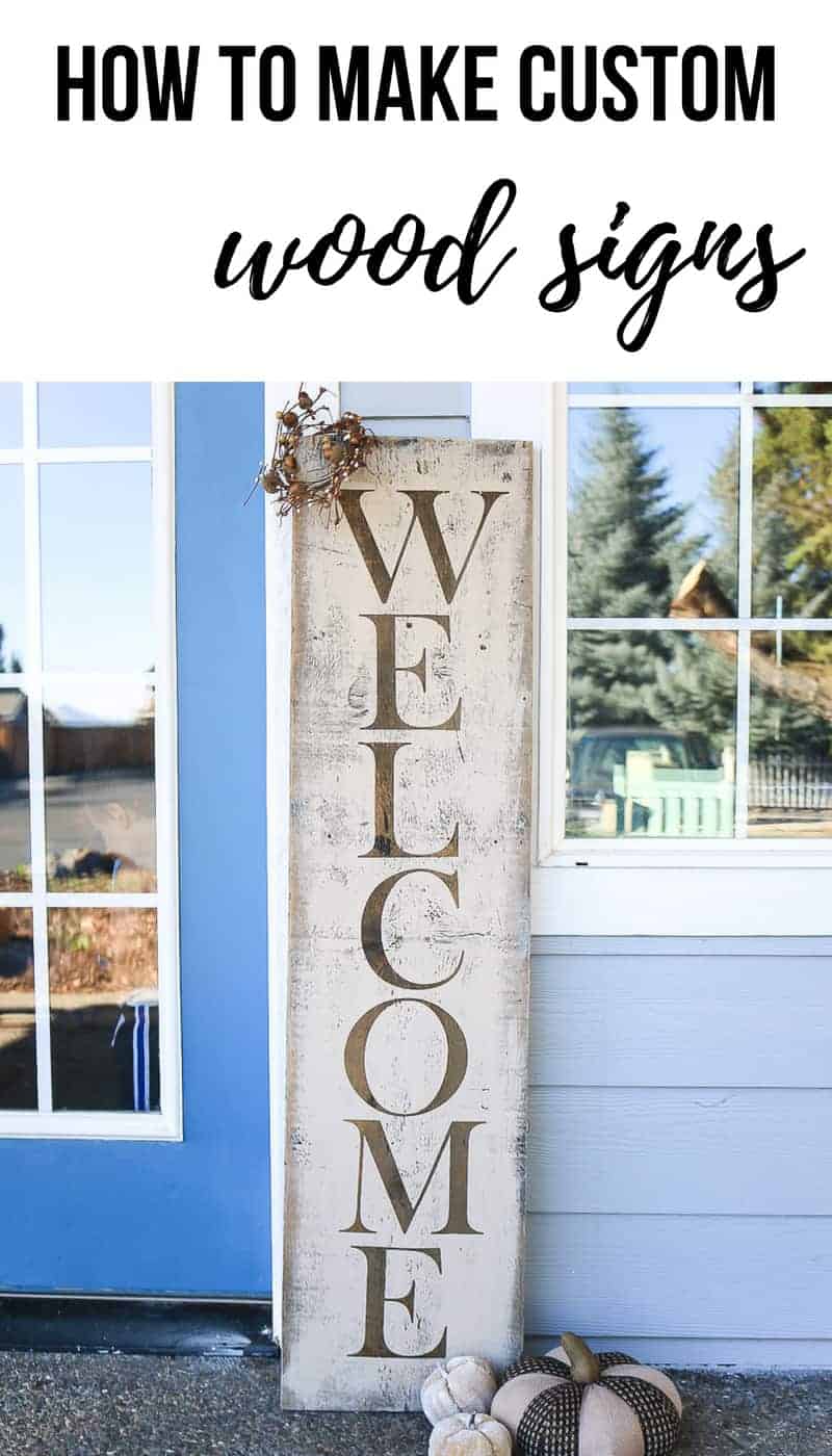 Rustic fall Welcome sign next to front door with text overlay that says how to make custom wood signs