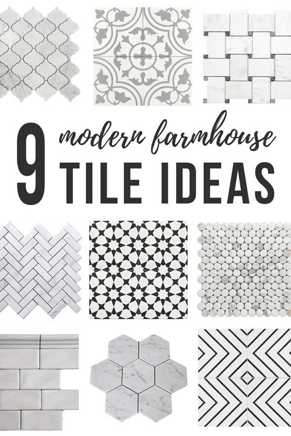 Nine modern farmhouse tile ideas that are perfect for your next flooring or backsplash project!