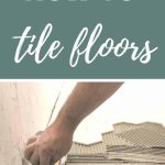 Man spreading thin set mortar on concrete backer floors in preparation to lay tile with text overlay that says how to tile floors