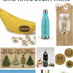 Collage of Bananangrams, tumbler, mason jar, holiday doormat, wine ornament, coasters, beach trip, pencil holder, pineapple decor with text overlay that says Gifts For People Who Have Everything