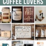 Collage of coffee scrub, coffee, coffee wooden sign, coffee maker, coffee soap, coffee intake chart, coffee beans, coasters, personalized mug, coffee scrub and tumbler with text overlay that says Gift Guide for Coffee Lovers