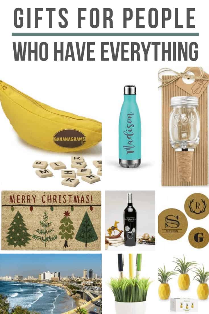 Collage of Bananangrams, tumbler, mason jar, holiday doormat, wine ornament, coasters, beach trip, pencil holder, pineapple decor with text overlay that says Gifts For People Who Have Everything