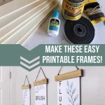 Top photo shows supplies laid out on a table including wood stain, glue, magnetic tape, wood boards and suede cording, the bottom photos shoes finished project of DIY frames hanging in bathroom with text overlay that says make these easy printable frames