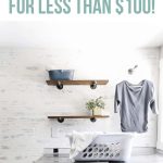 Modern farmhouse laundry room brick accent wall with german schmear treatment and industrial style shelving with text overlay that says faux brick wall for less than $100