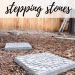 Garden stepping stones on the ground with text overlay that says Make These EAsy Stepping Stones.