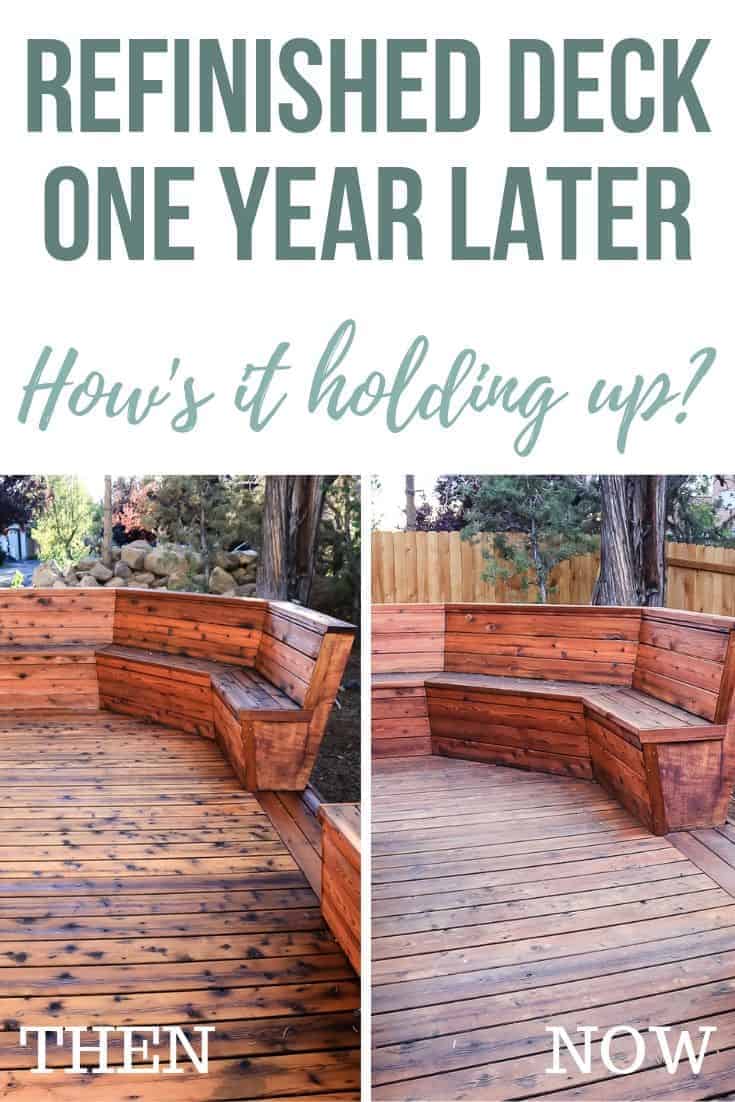 Then and Now photos of the deck with text overlay that says Refinished Deck One Year Later How's It Holding Up