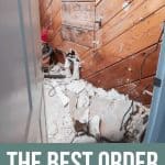 Ripped old wall with text overlay that says The Best Order For Bathroom Demo