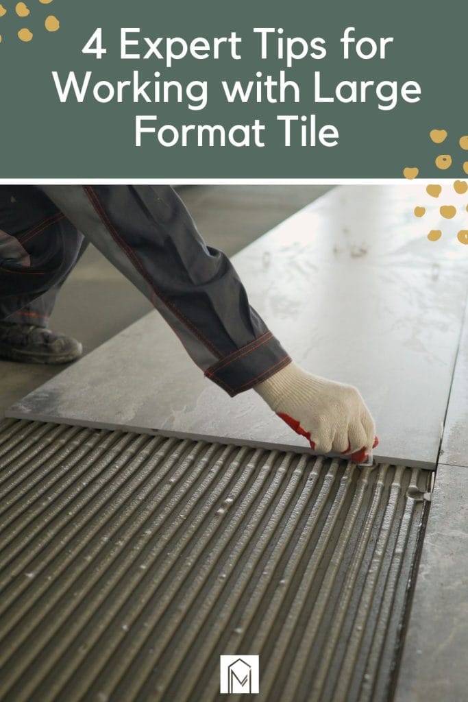 Are you going to be installing large format tiles? You've gotta check out this article with 4 expert tips for working with large format tile