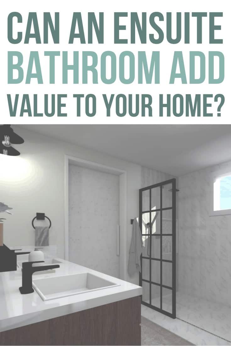 Rendering of modern bathroom design with text overlay that says can an ensuite bathroom add value to your home?