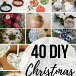 College of DIY ornament ideas with text overlay that says 40 DIY Christmas ornaments