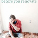 A man on the floor looking tired during a house renovation with wood floors and white walls and says at top 10 things to know before you renovate