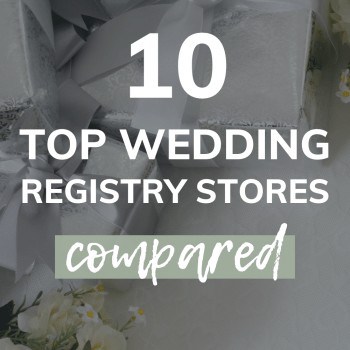 https://www.makingmanzanita.com/wp-content/uploads/2020/01/10-top-wedding-registry-stores-compared-350x350.jpg