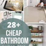 Shows various pictures of bathroom and says 28+ cheap bathroom remodel ideas