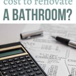 Picture of a calculator with a receipt and pen. On top bold text says "How much does it cost to renovate a bathroom?"