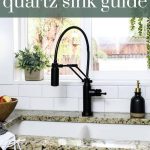 shows a farmhouse kitchen with a black faucet, granite counter top, and white tile background. With overlay text that says the ultimate quartz sink guide