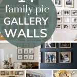 shows a variety of family photo galleries with overlay text that says 14 family pic gallery walls