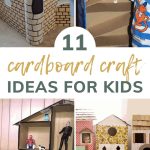 Collage showing cardboard box castle, dollhouse, playhouse and marble run with text overlay that says 11 cardboard craft ideas for kids