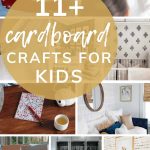 Collage of different creative cardboard crafts like a cardboard box castle with text overlay that says 11+ cardboard crafts for kids