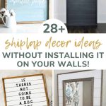 shows 4 different ways of using shiplap without installing it on your walls with overlay text that says 28 shiplap decor ideas without installing it on your walls
