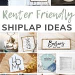 shows various home shiplap decor ideas with overlay text that says renter friendly shiplap ideas
