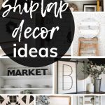 shows various home decor ideas with shiplap with overlay text that says shiplap decor ideas
