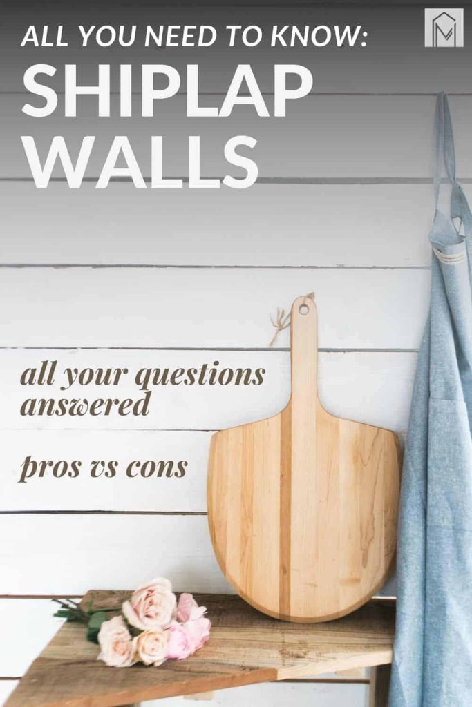 shows shiplap in the background with a wood bench with a wood paddle, roses, and blue apron sitting in front of the shiplap wall with overlay that says all you need to know shiplap walls, all your questions answered, pro vs cons