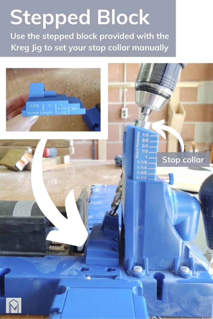 shows a couple pictures on how to use the stepped block to provide a manual stop collar with overlay text that says stepped block, use the stepped block provided with the Kreg k5 Jig to set your stop collar manually
