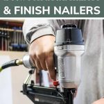 Shows a man in a gray long sleeve using a 16 gauge finish nail gun on a piece of wood with text at top that says the difference between brad nailer and finish nailer