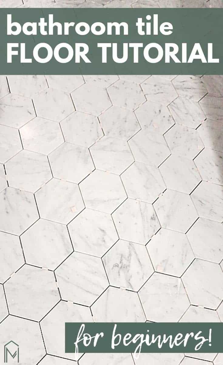 How To Tile A Bathroom Floor (For Beginners!) - Making Manzanita