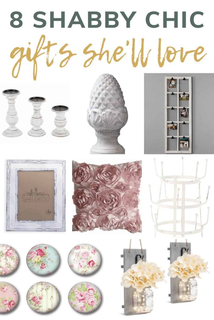 A collage of shabby chic gifts - home decor items, furniture, trinkets and more. Image text overlay reads "* shabby chic gifts she'll love"